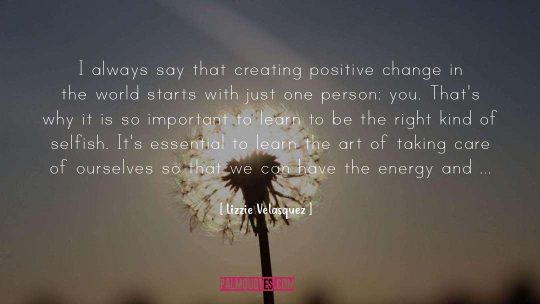 Positive Change quotes by Lizzie Velasquez