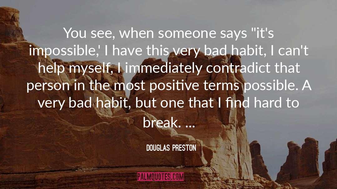 Positive Choices quotes by Douglas Preston