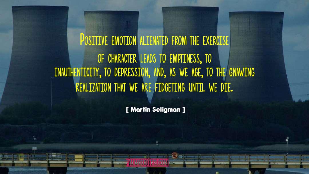 Positive Cynical quotes by Martin Seligman