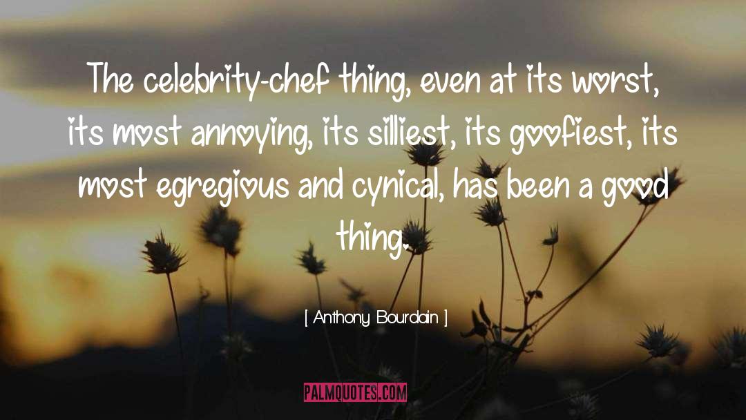 Positive Cynical quotes by Anthony Bourdain