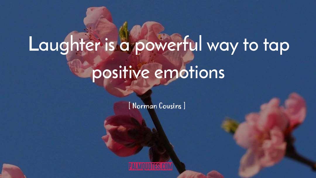 Positive Emotions quotes by Norman Cousins