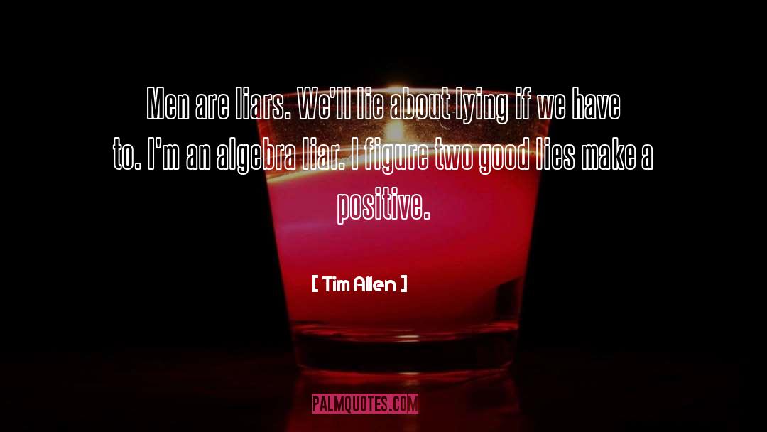 Positive Employment quotes by Tim Allen