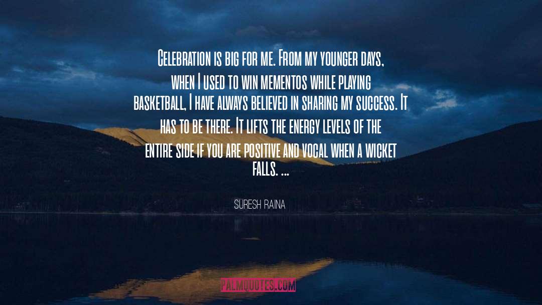 Positive Energy Is Weightless quotes by Suresh Raina