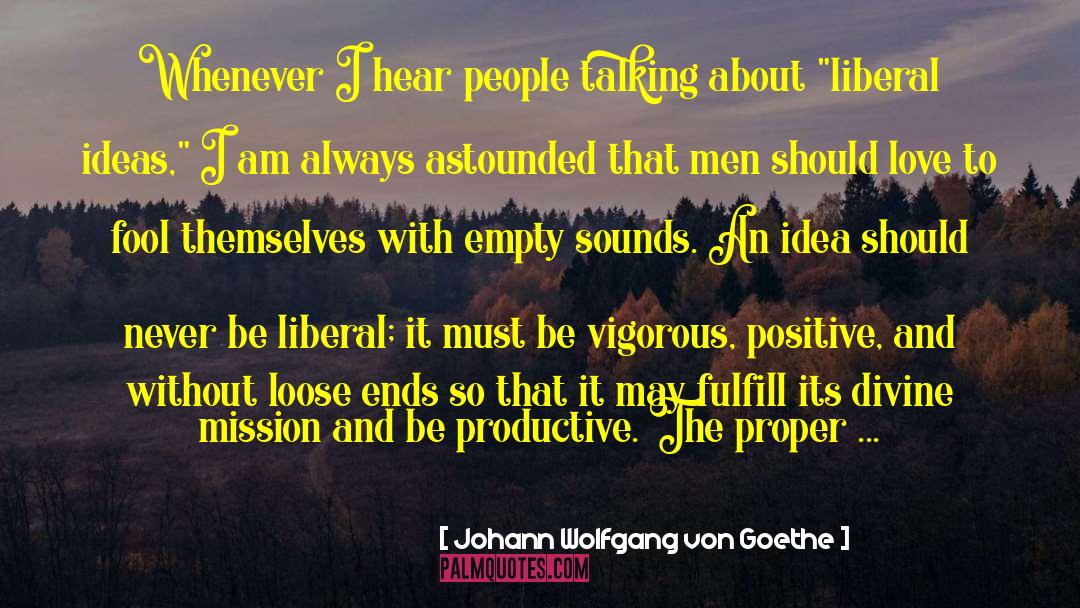 Positive Environment quotes by Johann Wolfgang Von Goethe