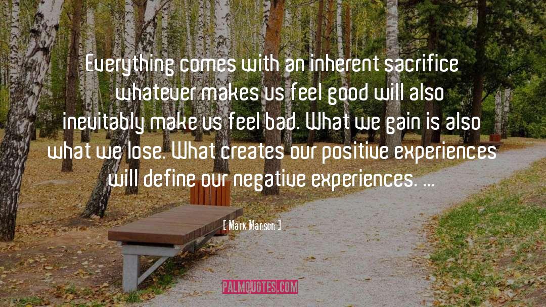 Positive Experiences quotes by Mark Manson