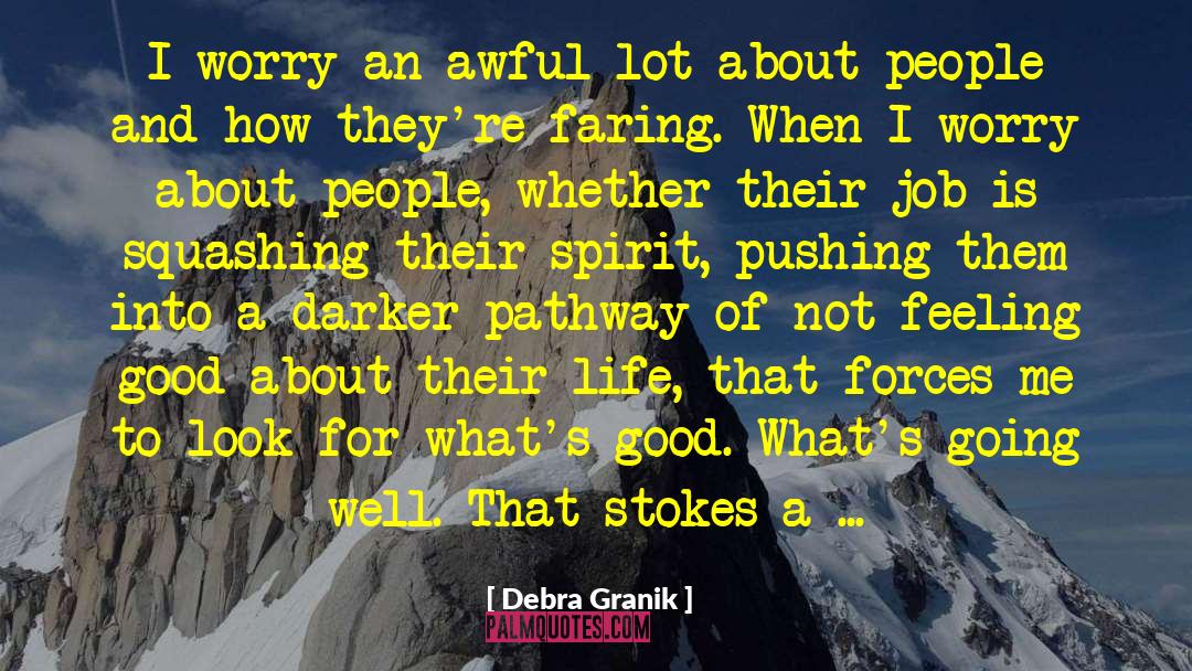 Positive Feelings quotes by Debra Granik