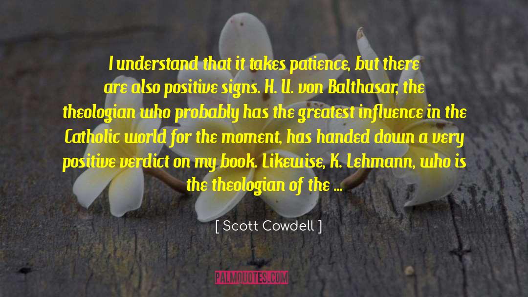 Positive Feelings quotes by Scott Cowdell