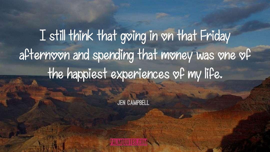 Positive Friday Afternoon quotes by Jen Campbell