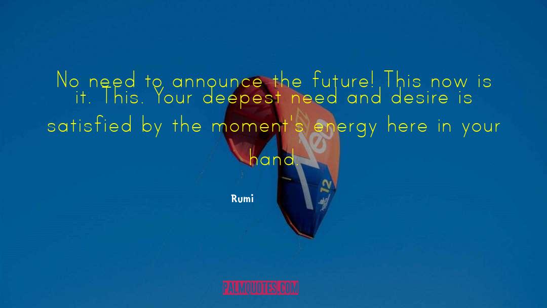 Positive Future quotes by Rumi