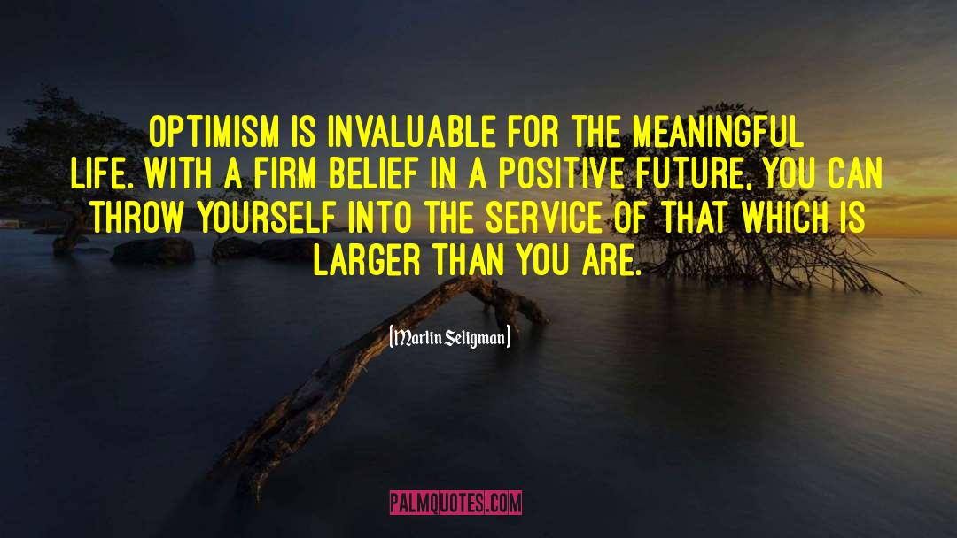 Positive Future quotes by Martin Seligman