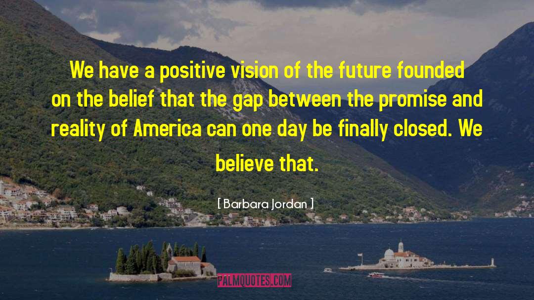 Positive Future quotes by Barbara Jordan
