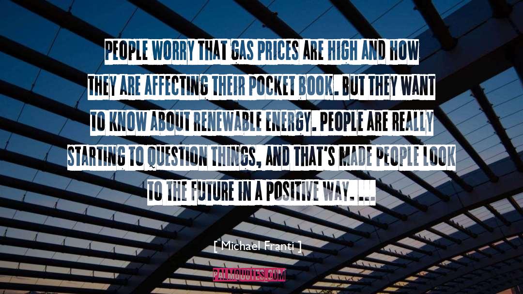 Positive Future quotes by Michael Franti