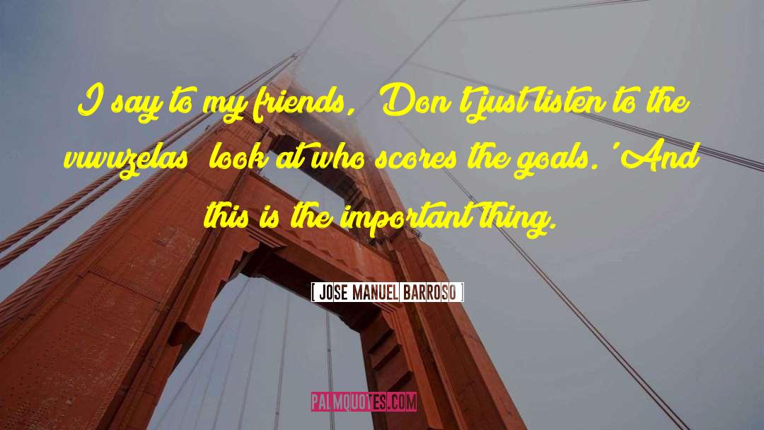 Positive Goals quotes by Jose Manuel Barroso