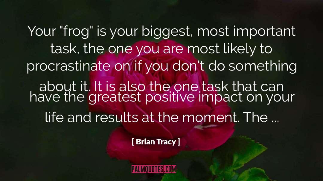 Positive Impact quotes by Brian Tracy