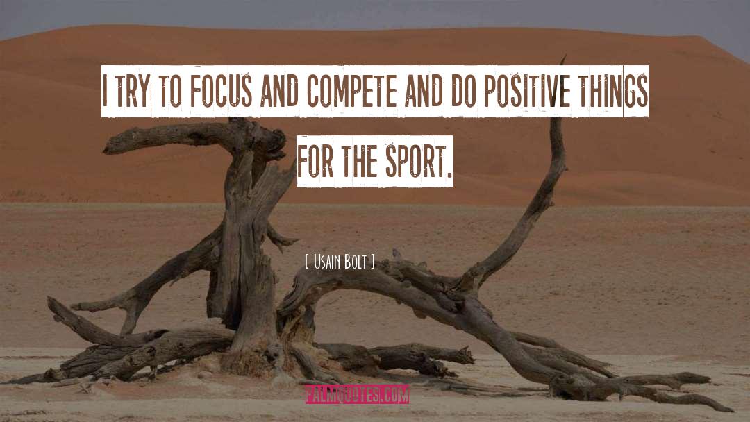 Positive Impact quotes by Usain Bolt