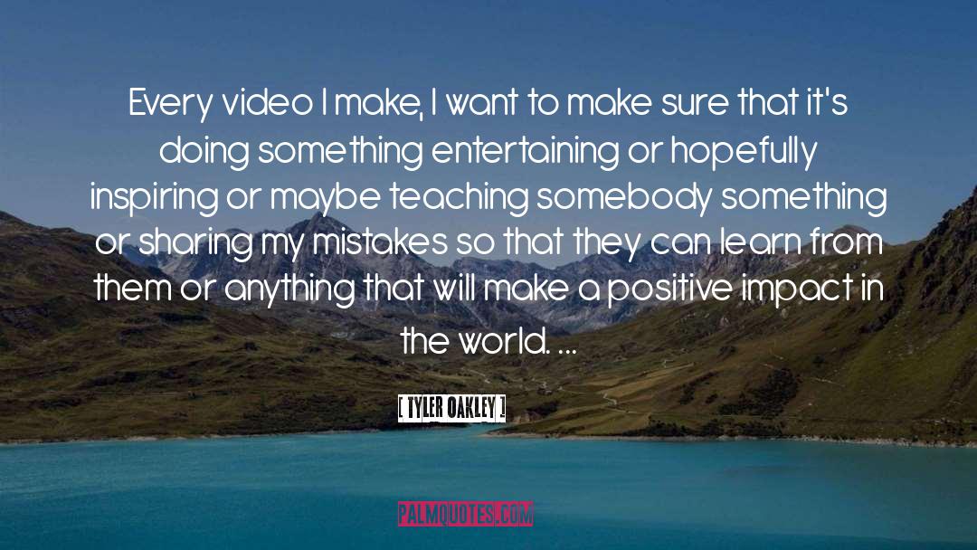 Positive Impact quotes by Tyler Oakley