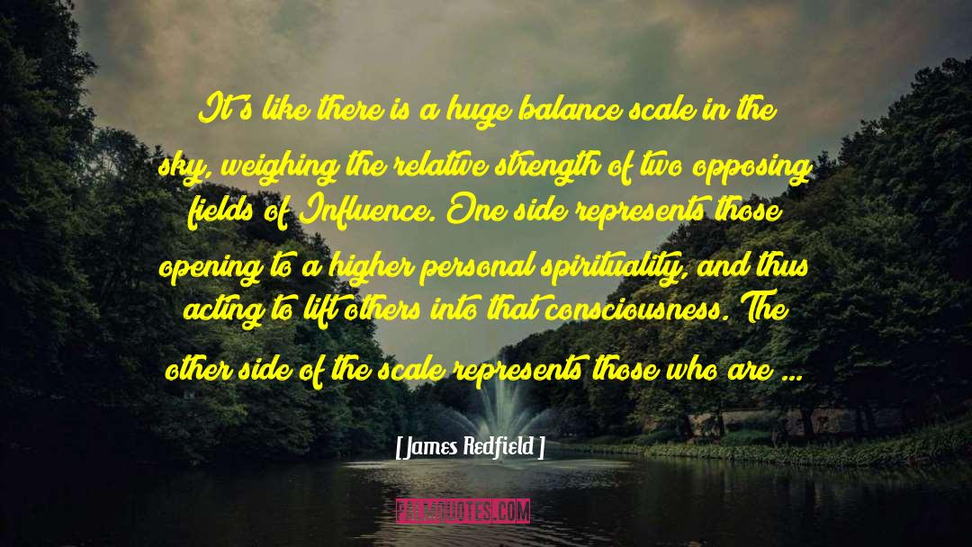 Positive Influence On Others quotes by James Redfield
