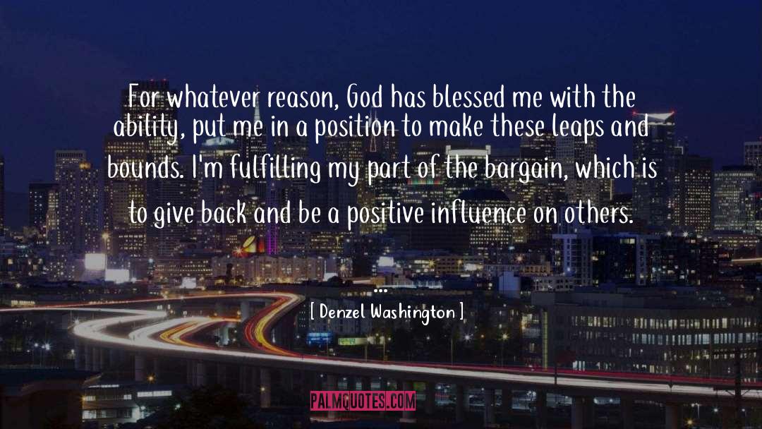 Positive Influence On Others quotes by Denzel Washington