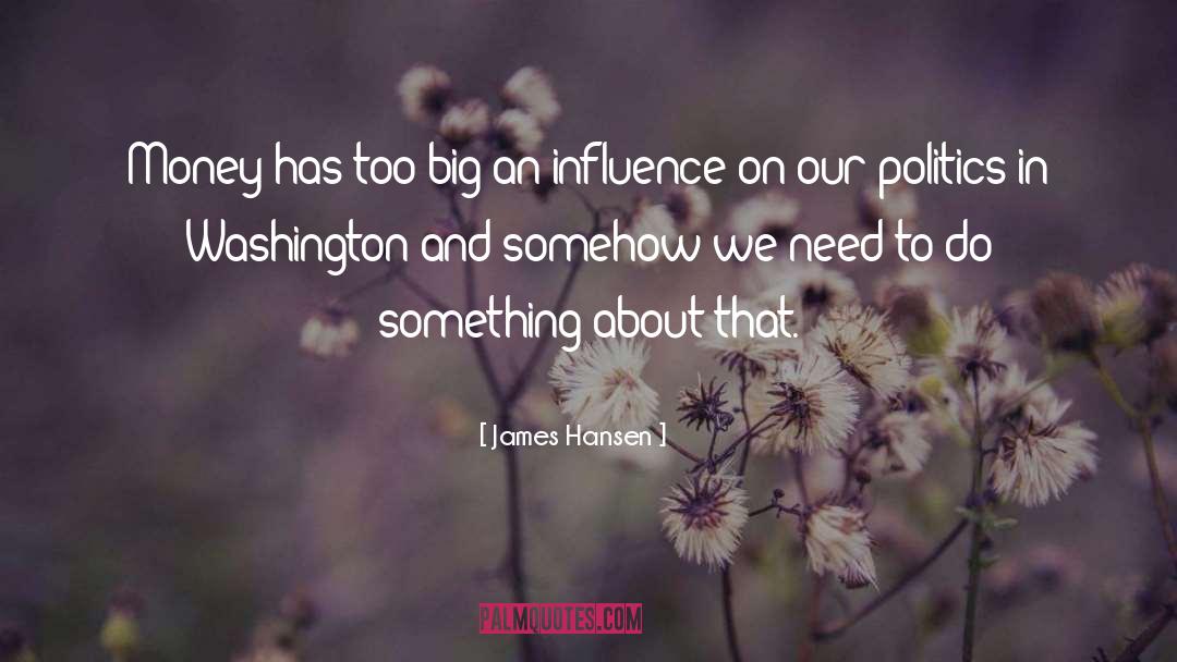 Positive Influence quotes by James Hansen