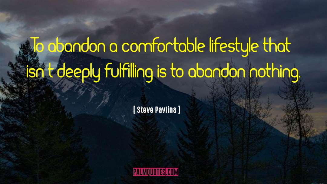 Positive Lifestyle quotes by Steve Pavlina