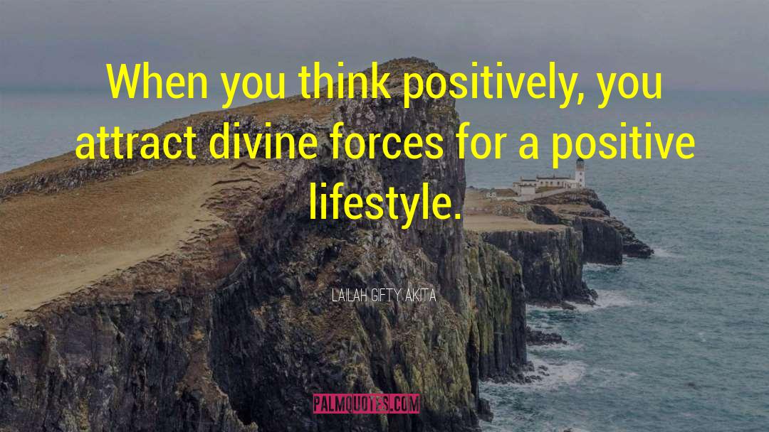 Positive Lifestyle quotes by Lailah Gifty Akita