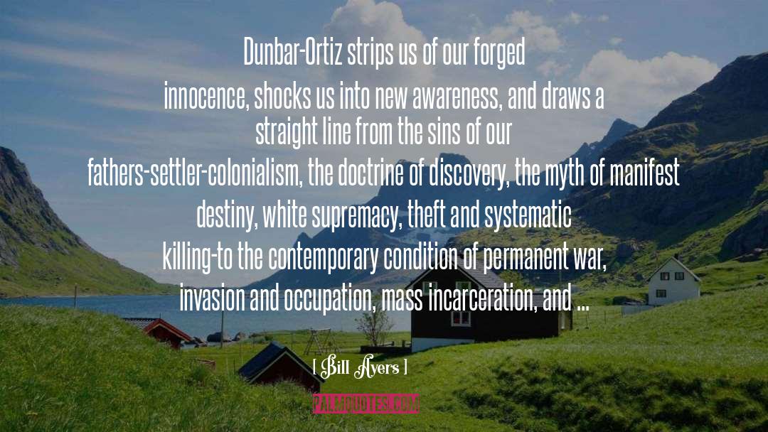 Positive Manifest Destiny quotes by Bill Ayers