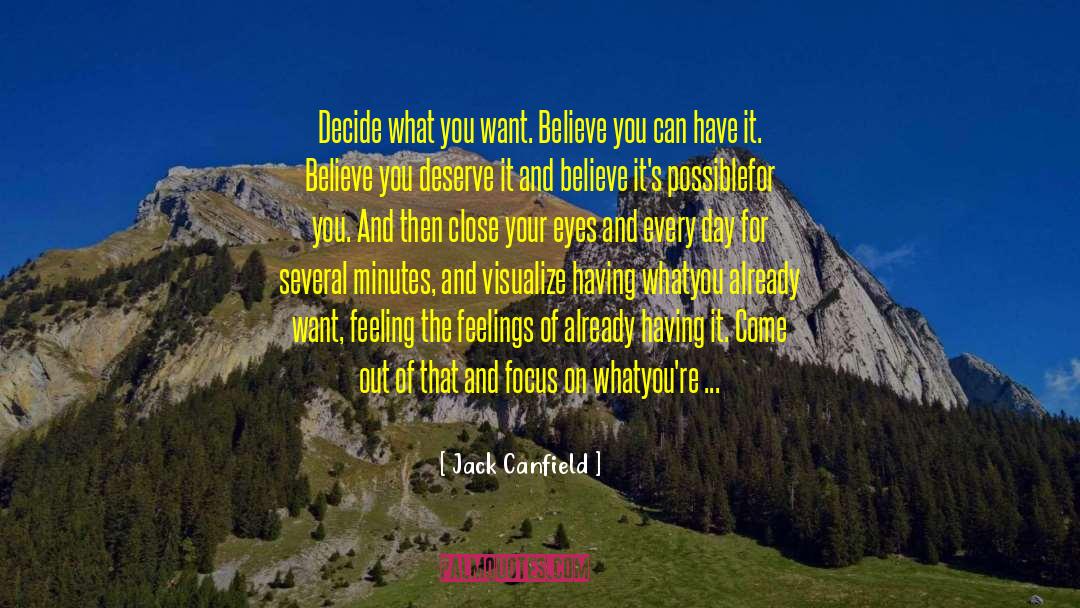 Positive Manifest Destiny quotes by Jack Canfield