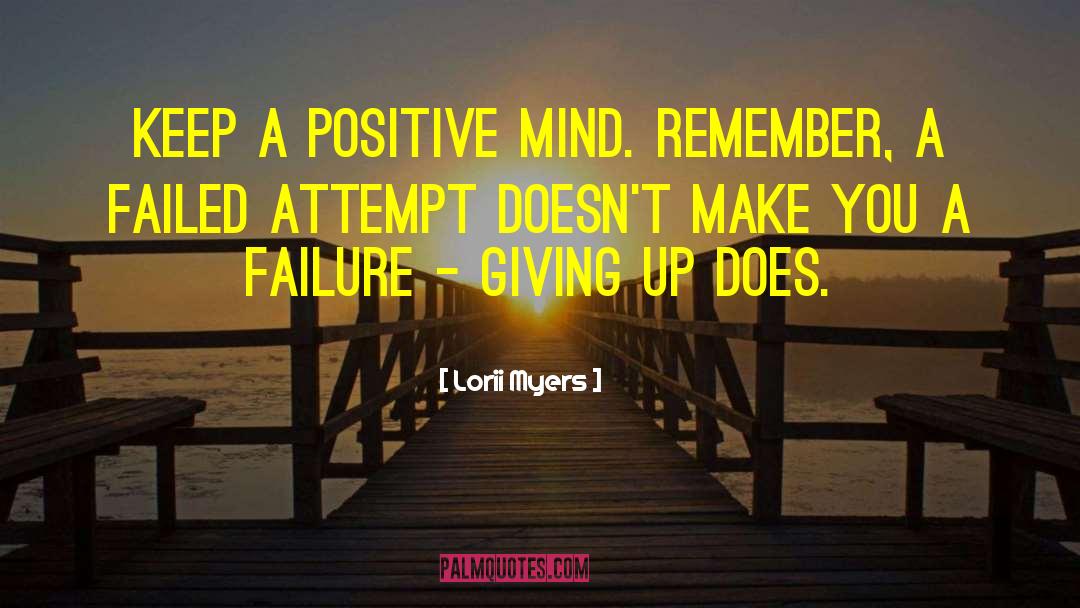 Positive Mind quotes by Lorii Myers