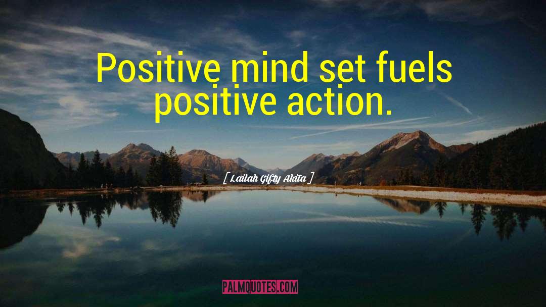 Positive Mind quotes by Lailah Gifty Akita