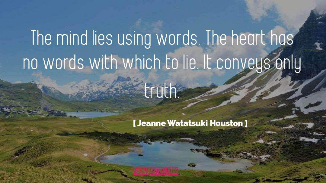 Positive Mind quotes by Jeanne Watatsuki Houston