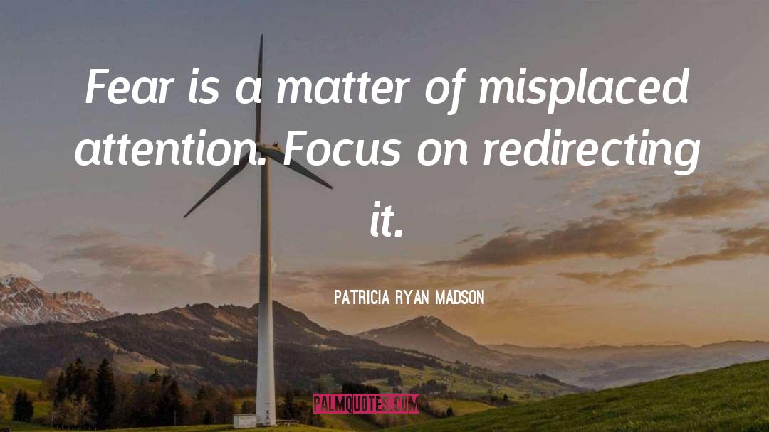 Positive Motivation quotes by Patricia Ryan Madson