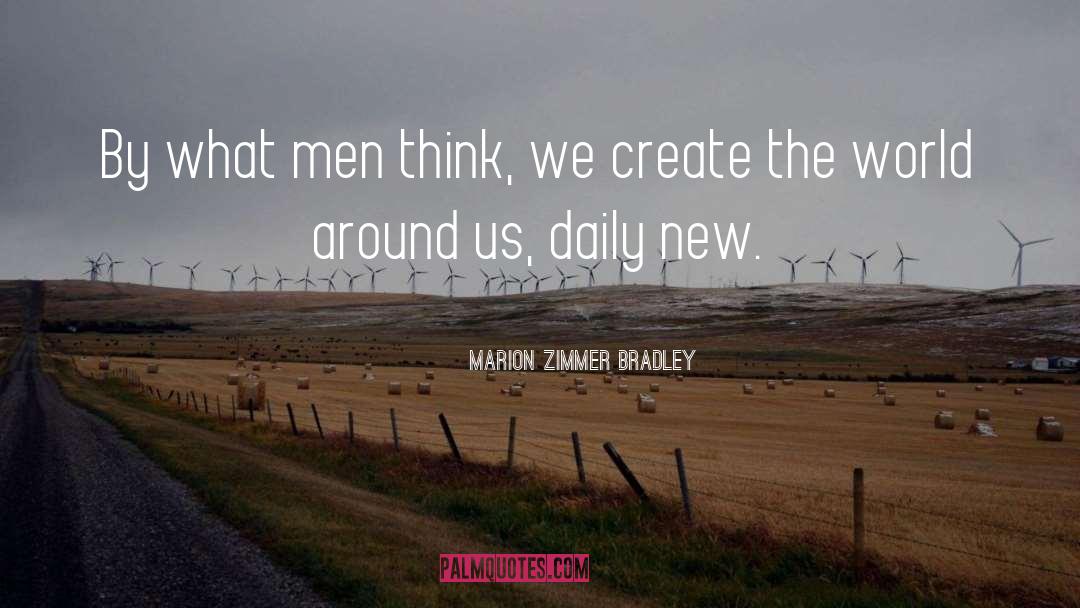 Positive New World quotes by Marion Zimmer Bradley