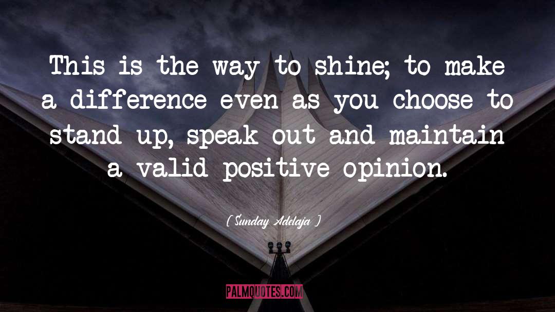 Positive Opinion quotes by Sunday Adelaja