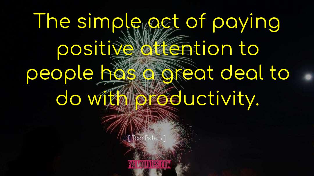 Positive People quotes by Tom Peters