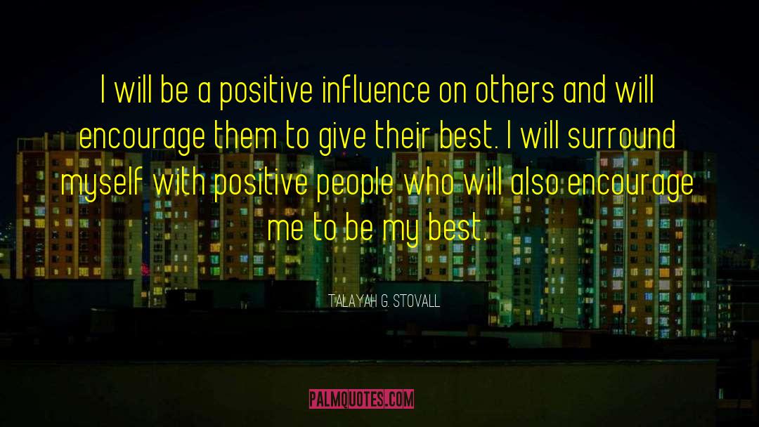 Positive People quotes by Talayah G. Stovall