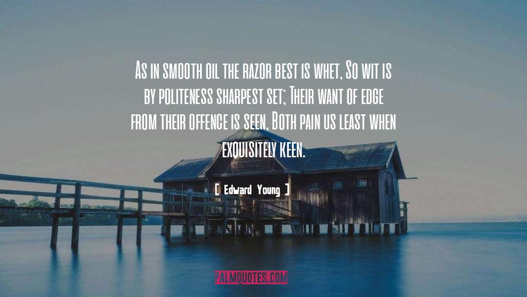 Positive Politeness quotes by Edward Young