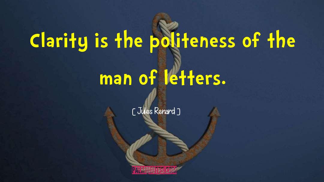 Positive Politeness quotes by Jules Renard