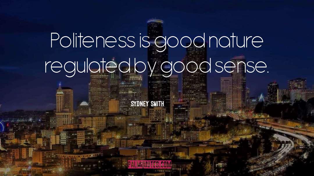 Positive Politeness quotes by Sydney Smith