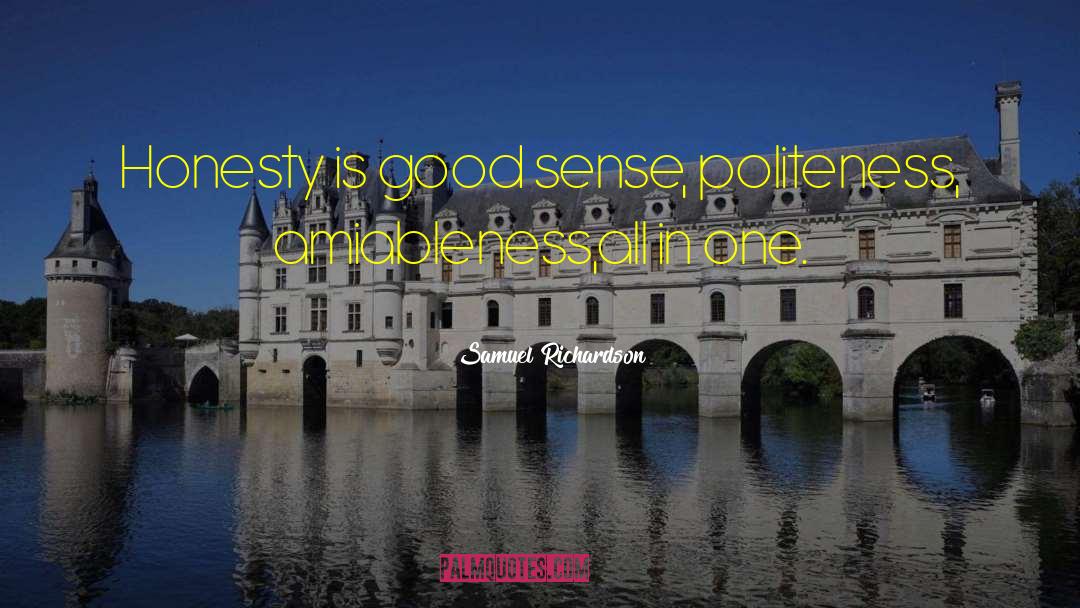 Positive Politeness quotes by Samuel Richardson