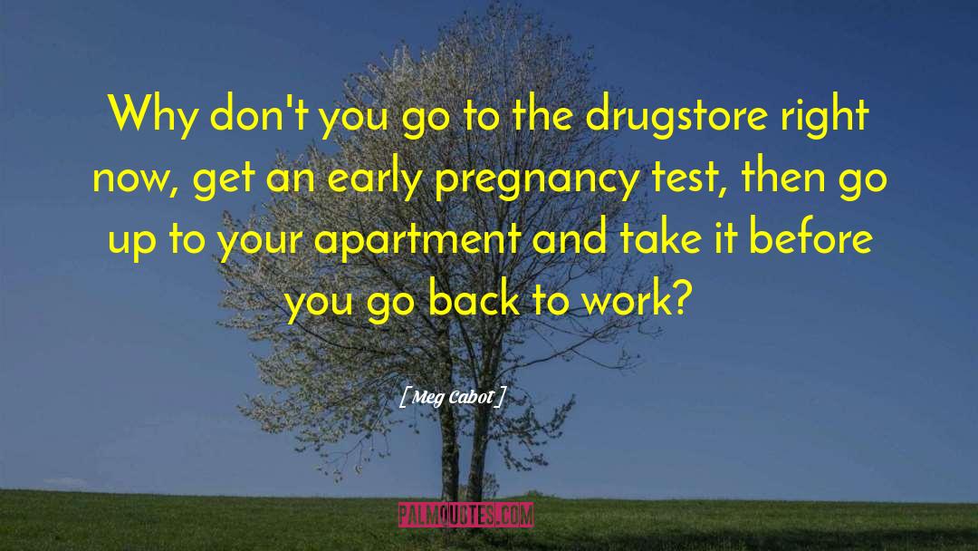 Positive Pregnancy Test quotes by Meg Cabot