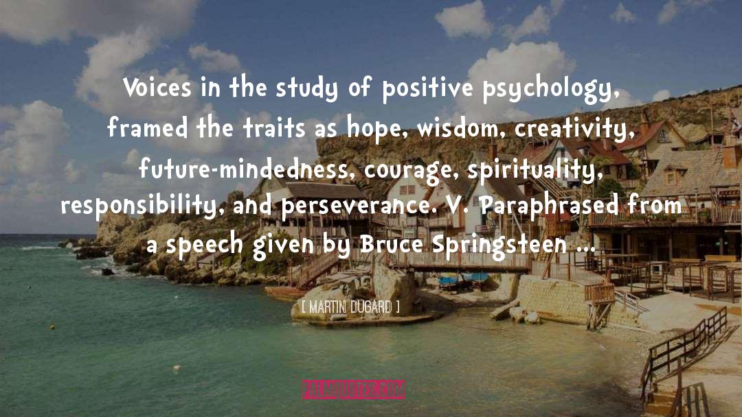 Positive Psychology quotes by Martin Dugard