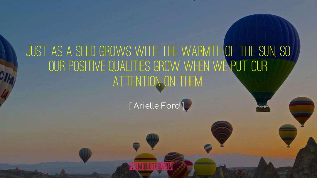 Positive Qualities quotes by Arielle Ford