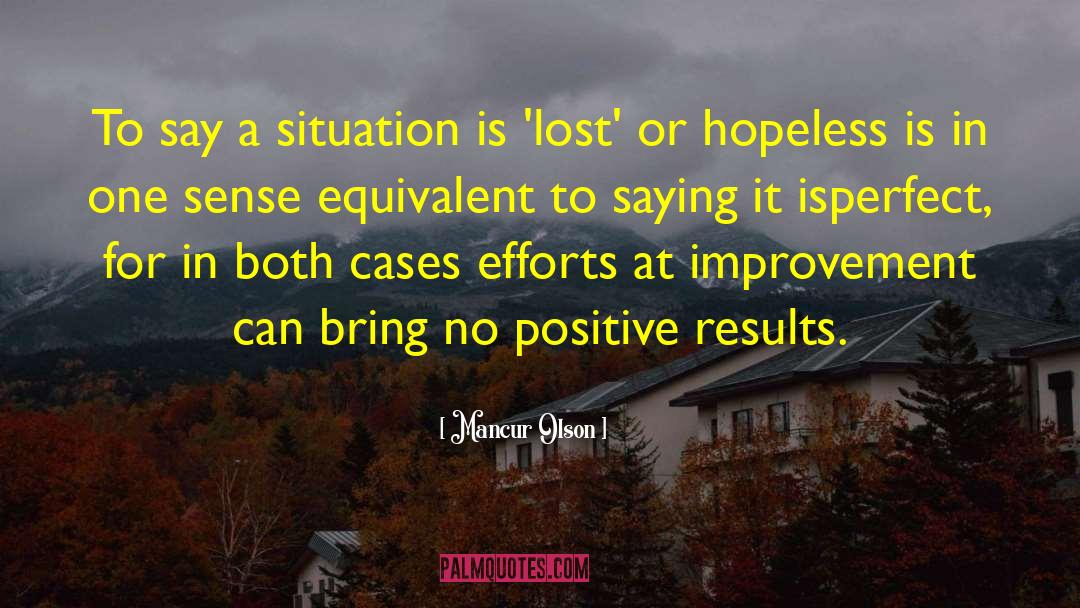 Positive Results quotes by Mancur Olson