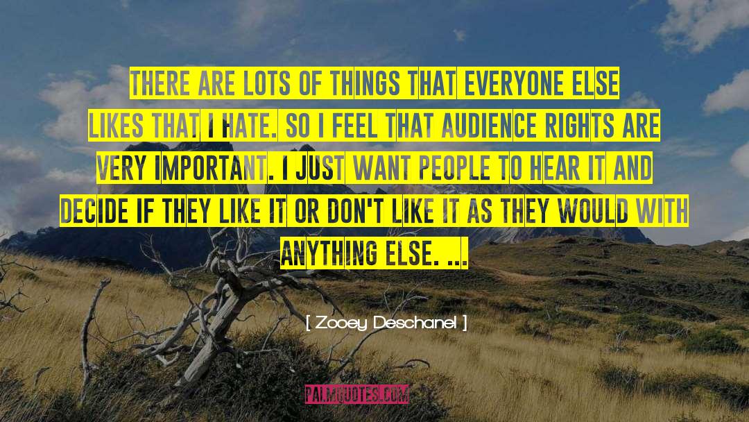 Positive Rights quotes by Zooey Deschanel