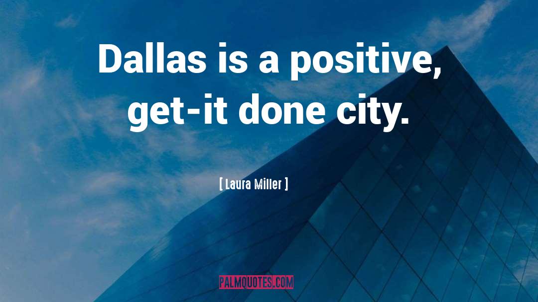 Positive Rights quotes by Laura Miller