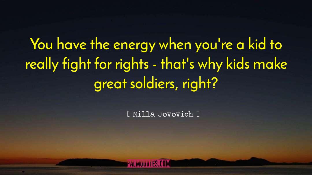 Positive Rights quotes by Milla Jovovich