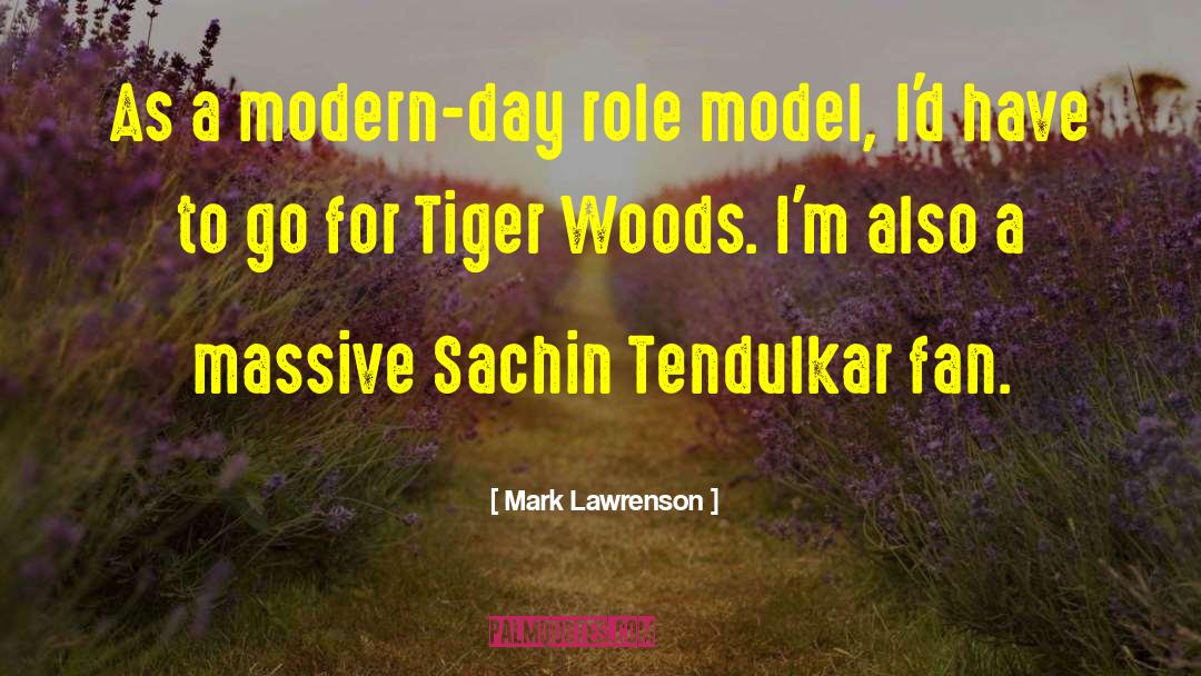 Positive Role Model quotes by Mark Lawrenson