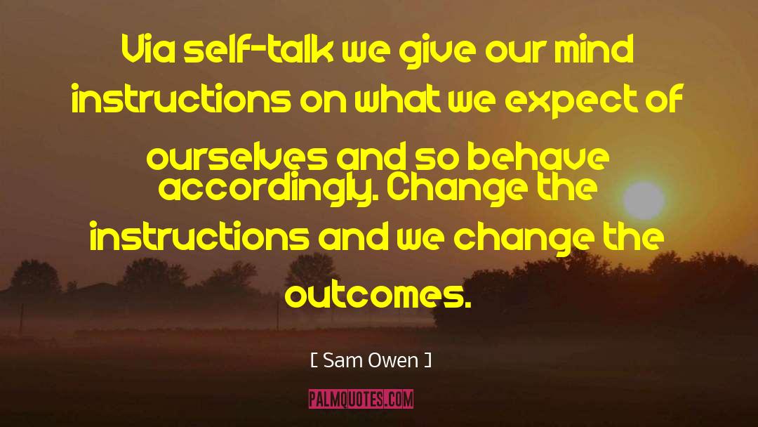 Positive Self Talk quotes by Sam Owen