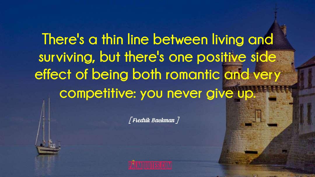 Positive Side Of Life quotes by Fredrik Backman