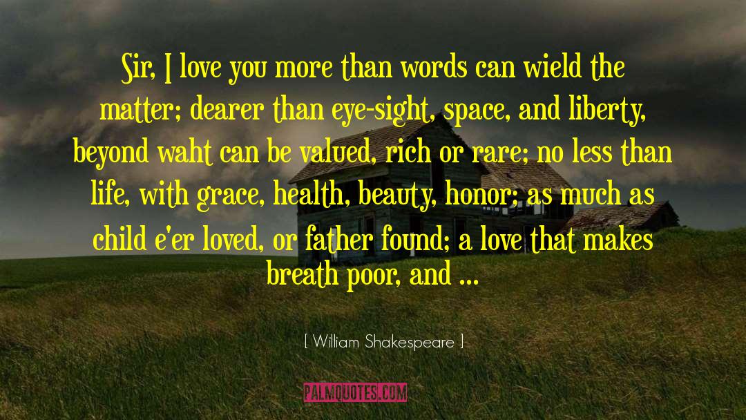 Positive Space quotes by William Shakespeare